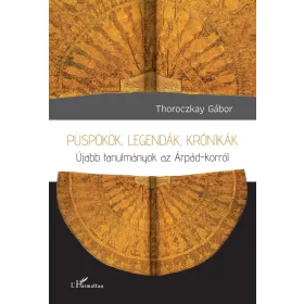 Püspökök, legendák, krónikák