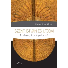Szent István és utódai