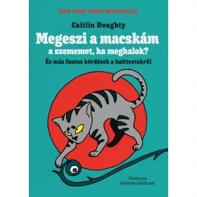 Megeszi a macskám a szememet, ha meghalok?