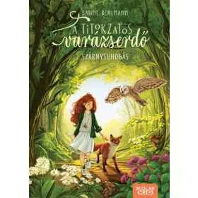 Szárnysuhogás - A titokzatos varázserdő 3.