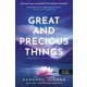 Great and Precious Things - Nagyszerű és becses dolgok