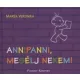 Annipanni, mesélj nekem!