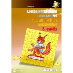 Kompetencia alapú munkafüzet magyar nyelv és irodalomból