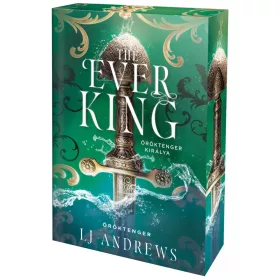   The Ever King – Öröktenger királya - Éldekorált kiadás