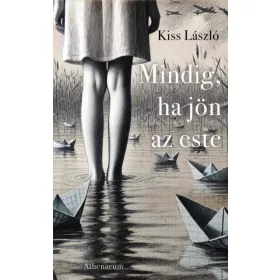 Mindig, ha jön az este