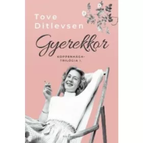 Gyerekkor - Koppenhága-trilógia I.