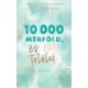 10 000 mérföld és rád találok