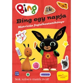 Bing - Bing egy napja - Matricás foglalkoztatókönyv
