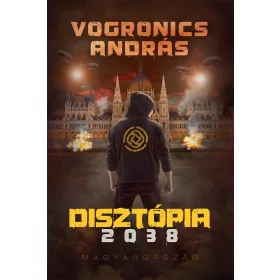 Disztópia 2038 – Magyarország [2. kiadás]