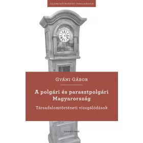 A polgári és parasztpolgári Magyarország