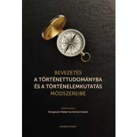   Bevezetés a történettudományba és a történelemkutatás módszereibe