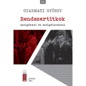 Rendszertitkok - szolgákkal és szolgálatokkal