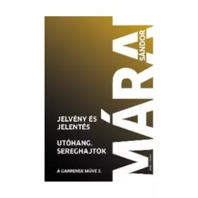 Jelvény és jelentés – Utóhang – Sereghajtók