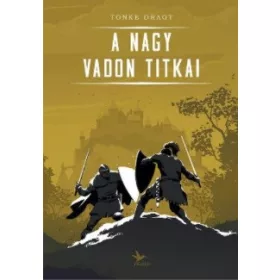 A Nagy Vadon titkai