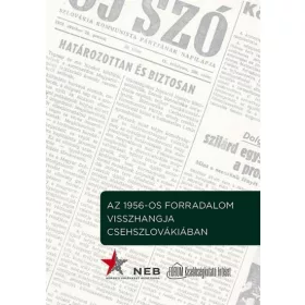 Az 1956-os forradalom visszhangja Csehszlovákiában