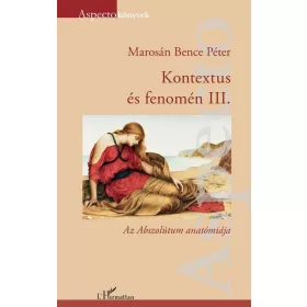Kontextus és fenomén III.