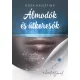 Álmodozók és útkeresők