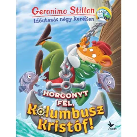 Horgonyt fel, Kolumbusz Kristóf!