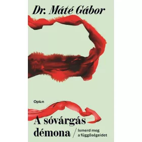 A sóvárgás démona - Ismerd meg a függőségeidet