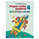 Magyar nyelvi gyakorló kisiskolásoknak 4. - MS-2508U