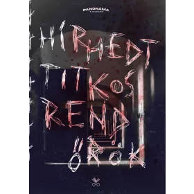 Hírhedt titkosrendőrök