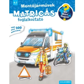   Mit? Miért? Hogyan? Matricás foglalkoztató Mentőjárművek