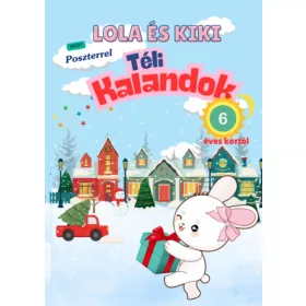 Kiki és Lola téli kalandok - 6 éves kortól