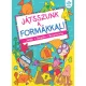 Játsszunk a formákkal! – Játék, tanulás, kreativitás