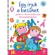 Így írjuk a betűket – Játékos iskolaelőkészítő képességfejlesztő