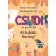 Csudi, a pacsirta 4. - Hol bújkálsz, Remény?