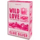 Wild Love – Vad szerelem - Éldekorált kiadás