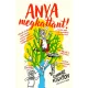 Anya megkattant!