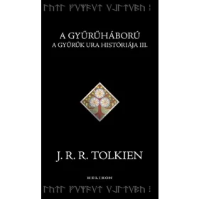A Gyűrűháború - A Gyűrűk Ura históriája III.