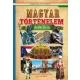 Magyar történelem dióhéjban - Képes ismeretterjesztés gyerekeknek - Fedezzük fel együtt!
