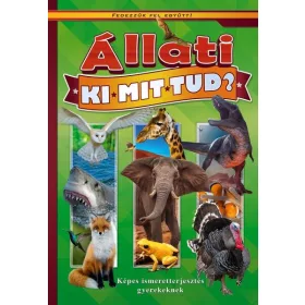 Állati ki-mit-tud? - Képes ismeretterjesztés gyerekeknek