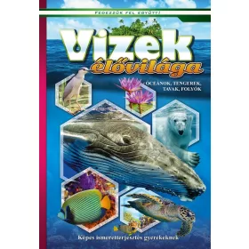 Vizek élővilága- Képes ismeretterjesztés gyerekeknek