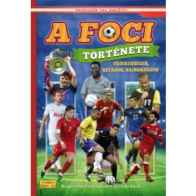 A foci története - Képes ismeretterjesztés gyerekeknek