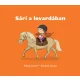Sári a lovardában