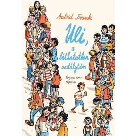 Uli, a láthatatlan osztálytárs