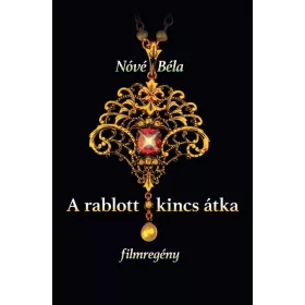 A rablott kincs átka - filmregény