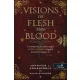 Visions of Flesh and Blood - Hús és vér látomásai