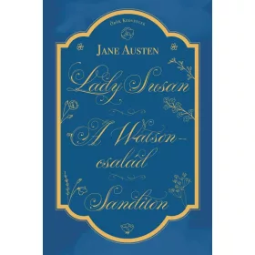 Lady Susan, A Watson család, Sanditon