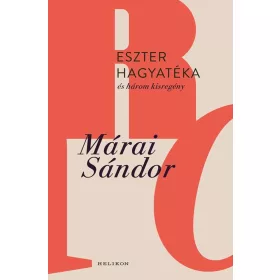 Eszter hagyatéka és három kisregény