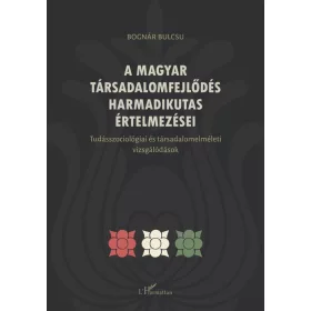 A magyar társadalomfejlődés harmadikutas értelmezései