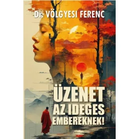 Üzenet az ideges embereknek!