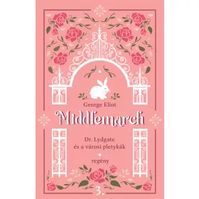 Middlemarch - Dr. Lydgate és a városi pletykák