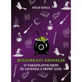   Boszorkány krónikák - 13 varázslatos mese és legenda a seprű alól