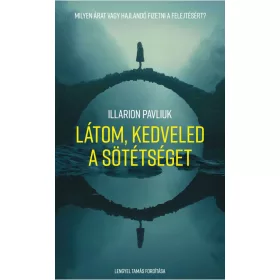 Látom, kedveled a sötétséget