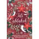 Téli ablakok - Rendhagyó adventi kalendárium, melyben a történeteket az olvasó nyitja ki