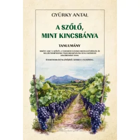 A szőlő, mint kincsbánya